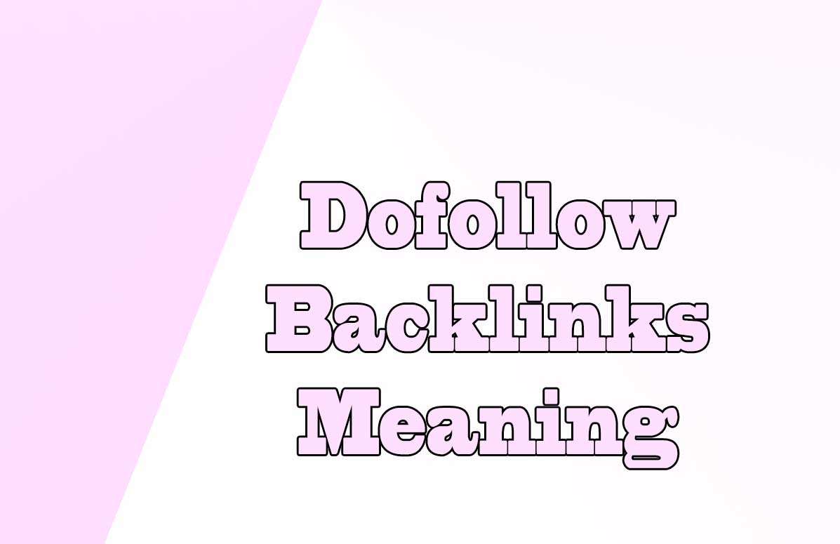 Dofollow Backlinks meaning