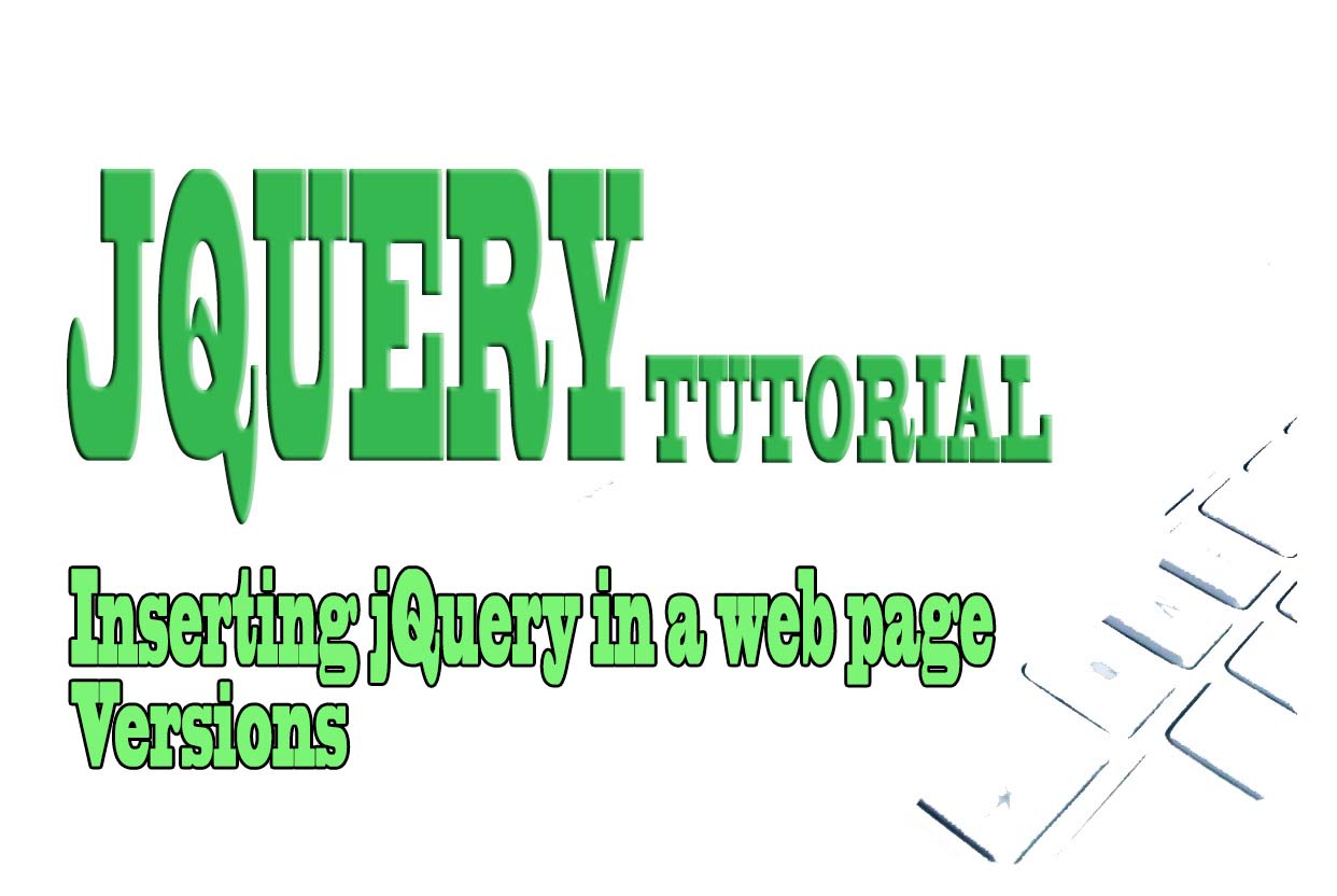 Versions and Inserting jQuery in a web page